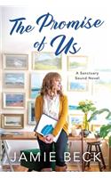 The Promise Of Us: (Sanctuary Sound)