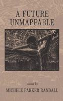 Future Unmappable