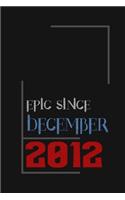 Epic since December 2012, Gift idea