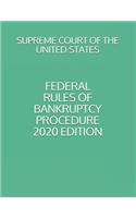 Federal Rules of Bankruptcy Procedure 2020 Edition
