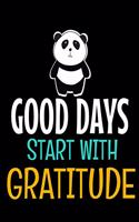 Good Days Start With Gratitude