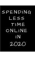 Spending Less Time Online In 2020