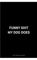 Funny shit my dog does