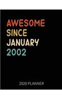 Awesome Since January 2002 2020 Planner
