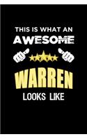 This Is What An Awesome Warren Looks Like: Personalized Journal With Name Blank Lined Customized Notebook Diary Planner Gifts