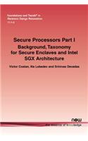 Secure Processors Part I: Background, Taxonomy for Secure Enclaves and Intel Sgx Architecture
