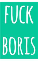 Fuck Boris: Funny anti Boris Johnson lined journal - funny UK politics gift!