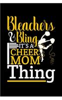 Bleachers And Bling it's a cheer Mom Thing: 110 Pages Notebook/Journal