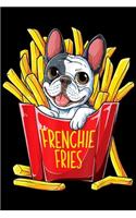 Frenchie Fries: Frenchie Fries French Bulldog Men Women Funny Gifts Journal/Notebook Blank Lined Ruled 6x9 100 Pages