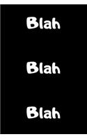 Blah Blah Blah