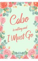 Cabo Is Calling And I Must Go