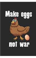 Make eggs not war