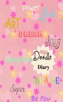 My Doodle Diary: Journal- Notebook - Draw, Write, Doddle, Diary, Jotter, 8.5" x 11" Large Sketchbook Journal White Paper (Blank Drawing) 100 pages