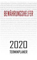 Bewährungshelfer - 2020 Terminplaner: Kalender und Organisator für Bewährungshelfer. Terminkalender, Taschenkalender, Wochenplaner, Jahresplaner, Kalender 2019 - 2020 zum Planen und Orga