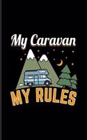 My Caravan My Rules