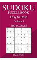 300 Easy to Hard Sudoku Puzzle Book