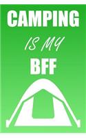 Camping Is My Bff