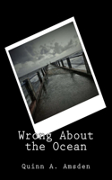 Wrong About the Ocean: Stories From the Deep