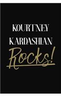 Kourtney Kardashian Rocks!