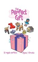 The Perfect Gift