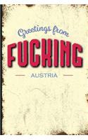 Unique Bucket List Ideas Greetings from Fucking, Austria: Funny Name of a Town in Europe Daily Planner Diary Journal Book to Write Your Best Vacation Spots in the World