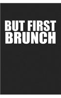 But First Brunch