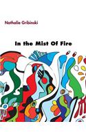In the Mist of Fire