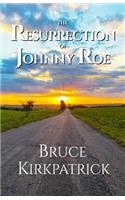 Resurrection of Johnny Roe