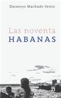 Las noventa Habanas