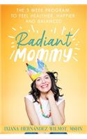 Radiant Mommy