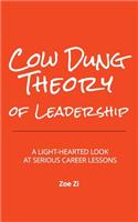Cow Dung Theory of Leadership