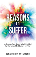 Reasons to Suffer