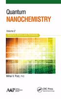 Quantum Nanochemistry, Volume Two