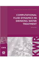 Computational Fluid Dynamics in Drinking Water Treatment: (KWR Watercycle Research Institute Series)