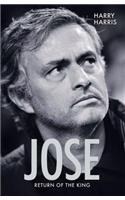 Jose, Return of the King: Return of the King