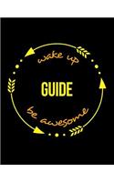 Wake Up Guide Be Awesome Gift Notebook for a Shepherd and Goatherd, Wide Ruled Journal