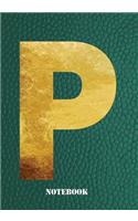 P Notebook: Letter 'p' Notebook, Composition, Exercise or Log or Study Book - Green Cover