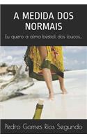 A Medida DOS Normais