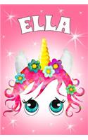 Ella: A Unicorn Notebook for a Girl with the Name Ella 6x9 100 Pages