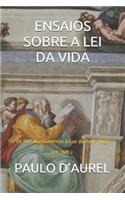 Ensaios Sobre a Lei Da Vida