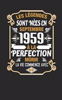 Les Légendes Sont Nèes En Septembre 1959 À La Perfection Mûrir La Vie Commence Avec 60