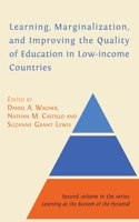 Learning, Marginalization, and Improving the Quality of Education in Low-income Countries