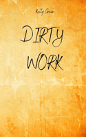 Dirty Work