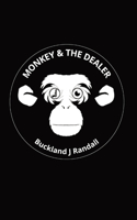 Monkey and the Dealer