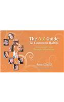 The A-Z Guide to Common Habits