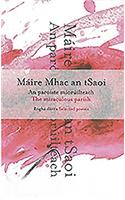Miraculous Parish / An Paroiste Mioruilteach Selected Poems / Rogha Danta