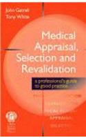 Medical Appraisal, Selection and Revalidation