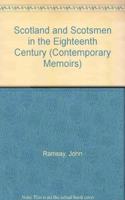 Scotland and Scotsmen in the Eighteenth Century: Vols 5 & 6 (Contemporary Memoirs S.)