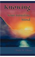 KNOWING Your Intuitive Mind