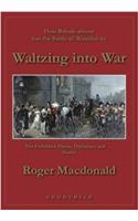 Waltzing into War